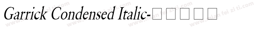 Garrick Condensed Italic字体转换